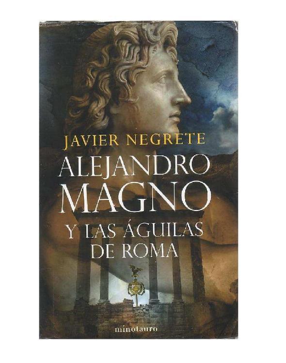 Portada de Alejandro Magno y las águilas de Roma